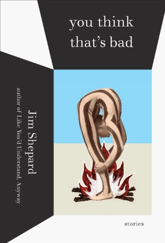The cover of You Think That's Bad: Stories