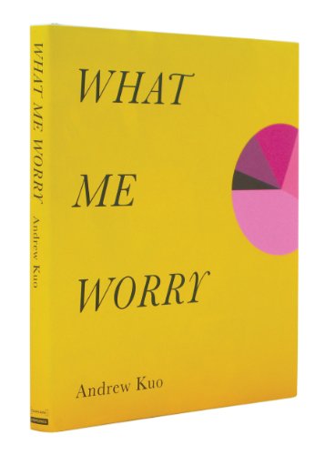 The cover of Andrew Kuo: What Me Worry