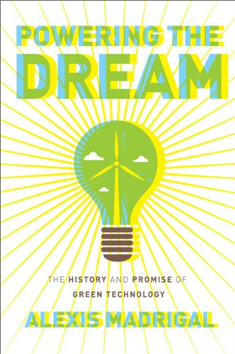 The cover of Powering the Dream: The History and Promise of Green Technology