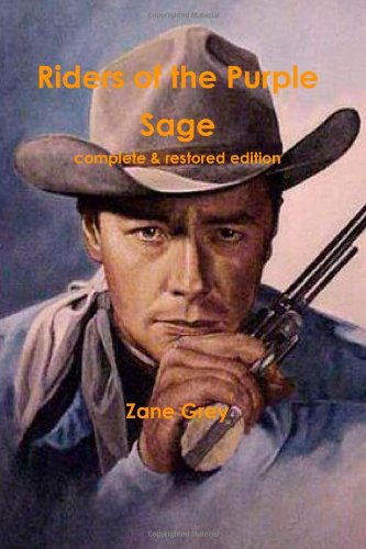The cover of Riders of the Purple Sage: complete & restored edition