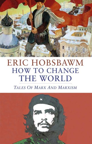 The cover of How to Change the World: Reflections on Marx and Marxism