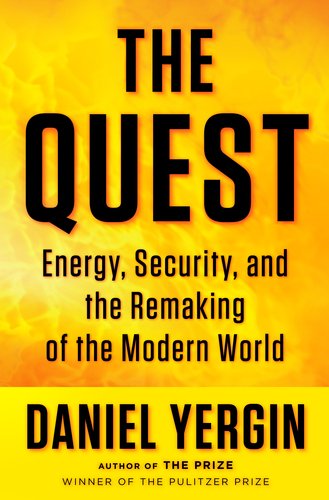The cover of The Quest: Energy, Security, and the Remaking of the Modern World