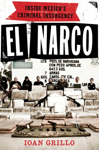 The cover of El Narco: Inside Mexico's Criminal Insurgency