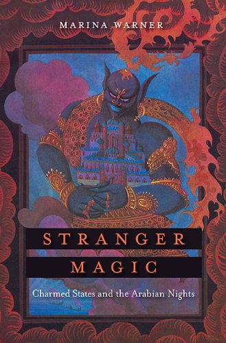 The cover of Stranger Magic: Charmed States and the Arabian Nights