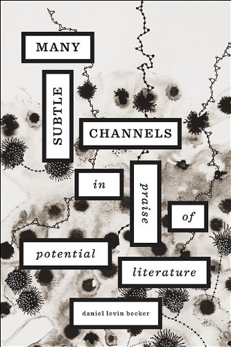 The cover of Many Subtle Channels: In Praise of Potential Literature