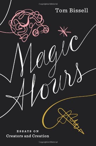 The cover of Magic Hours: Essays on Creators and Creation