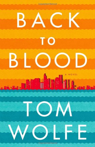 The cover of Back to Blood: A Novel