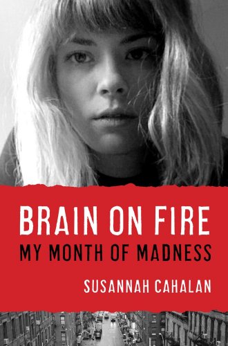The cover of Brain on Fire: My Month of Madness