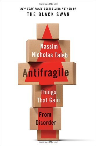 The cover of Antifragile: Things That Gain from Disorder