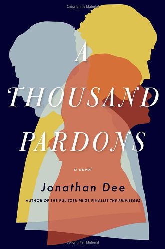 The cover of A Thousand Pardons: A Novel