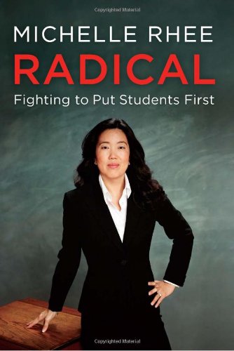 The cover of Radical: Fighting to Put Students First