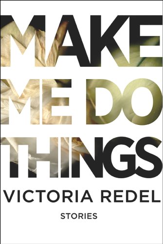 The cover of Make Me Do Things