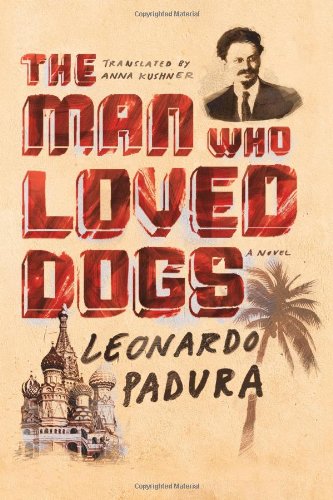 The cover of The Man Who Loved Dogs: A Novel