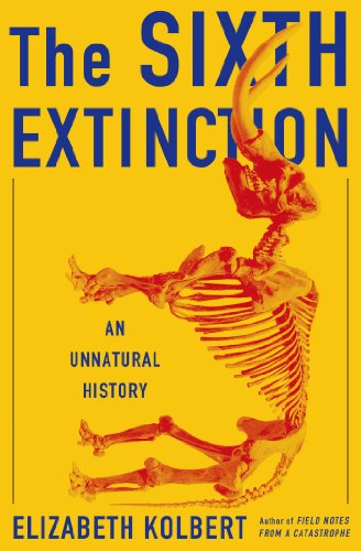 The cover of The Sixth Extinction: An Unnatural History