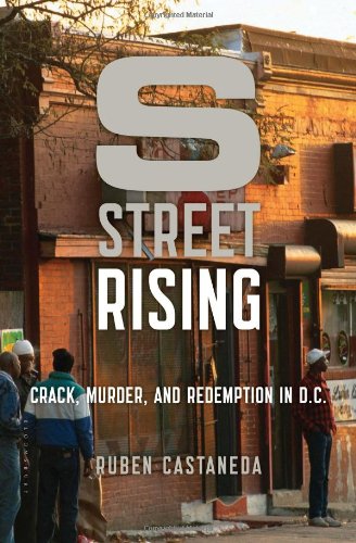 The cover of S Street Rising: Crack, Murder, and Redemption in D.C.