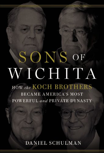 The cover of Sons of Wichita: How the Koch Brothers Became America's Most Powerful and Private Dynasty