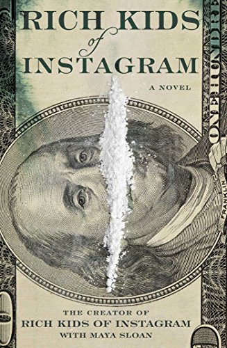The cover of Rich Kids of Instagram: A Novel
