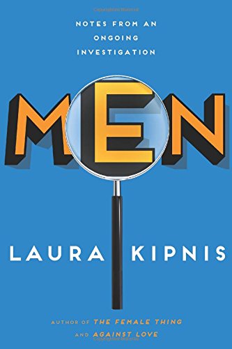 The cover of Men: Notes from an Ongoing Investigation
