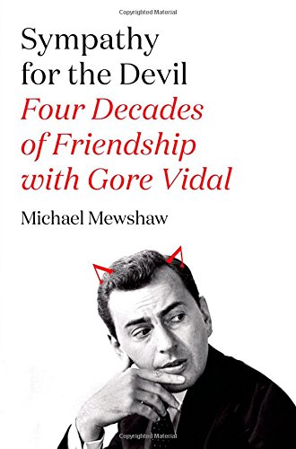 The cover of Sympathy for the Devil: Four Decades of Friendship with Gore Vidal