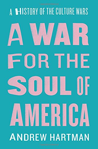 The cover of A War for the Soul of America: A History of the Culture Wars