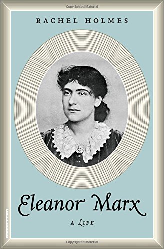 The cover of Eleanor Marx: A Life