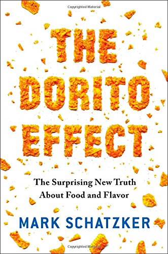 The cover of The Dorito Effect: The Surprising New Truth About Food and Flavor