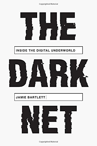 The cover of The Dark Net: Inside the Digital Underworld