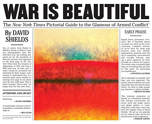 The cover of War Is Beautiful: The New York Times Pictorial Guide to the Glamour of Armed Conflict*