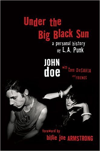 The cover of Under the Big Black Sun: A Personal History of L.A. Punk