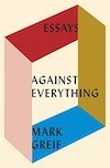 The cover of Against Everything