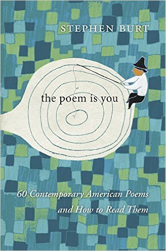 The cover of The Poem Is You: 60 Contemporary American Poems and How to Read Them