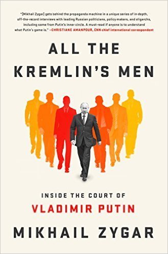 The cover of All the Kremlin's Men: Inside the Court of Vladimir Putin
