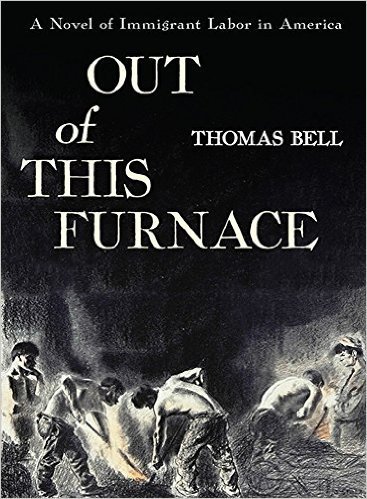 The cover of Out of This Furnace: A Novel of Immigrant Labor in America