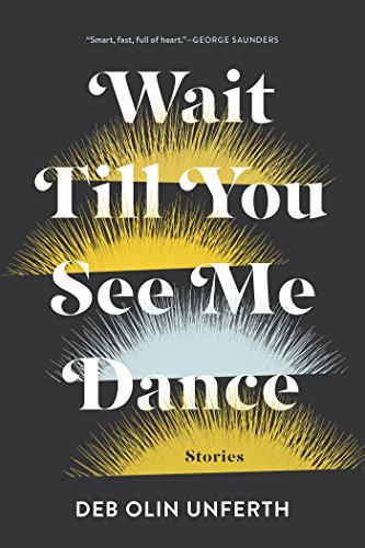 The cover of Wait Till You See Me Dance: Stories