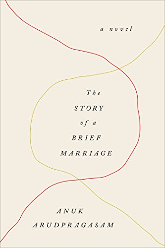 The cover of The Story of a Brief Marriage: A Novel