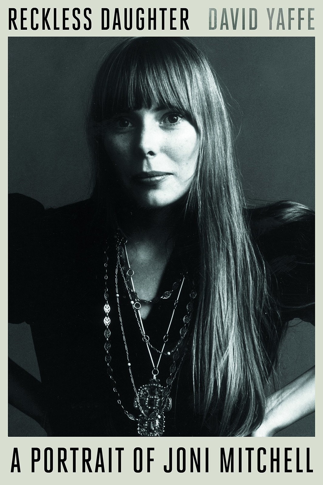 The cover of Reckless Daughter: A Portrait of Joni Mitchell