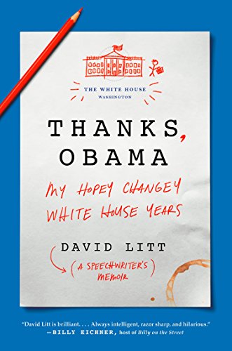 The cover of Thanks, Obama: My Hopey, Changey White House Years