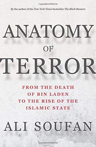 The cover of Anatomy of Terror: From the Death of bin Laden to the Rise of the Islamic State