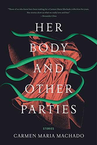 The cover of Her Body and Other Parties: Stories