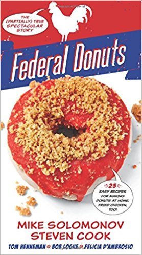 The cover of Federal Donuts: The (Partially) True Spectacular Story