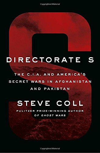 The cover of Directorate S: The C.I.A. and America's Secret Wars in Afghanistan and Pakistan