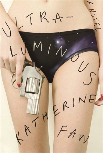 The cover of Ultraluminous: A Novel