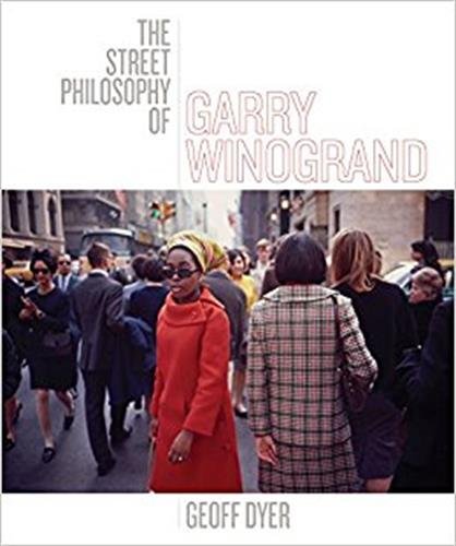 The cover of The Street Philosophy of Garry Winogrand