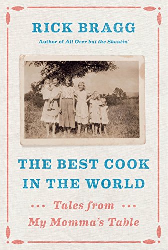 The cover of The Best Cook in the World: Tales from My Momma's Table