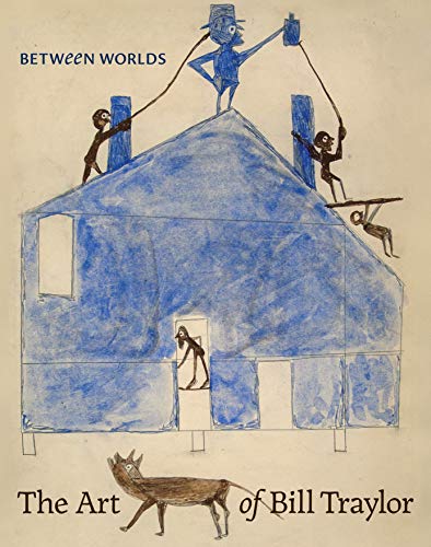 The cover of Between Worlds: The Art of Bill Traylor
