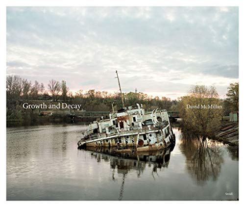 The cover of David McMillan: Growth and Decay: Pripyat and the Chernobyl Exclusion Zone