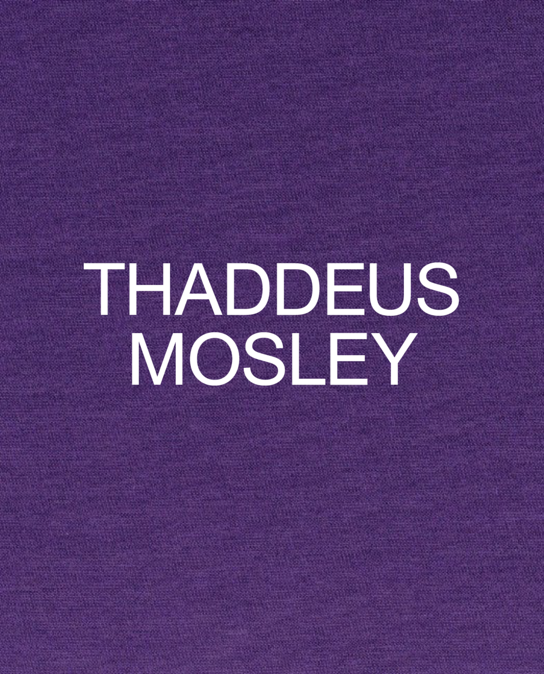 The cover of THADDEUS MOSLEY