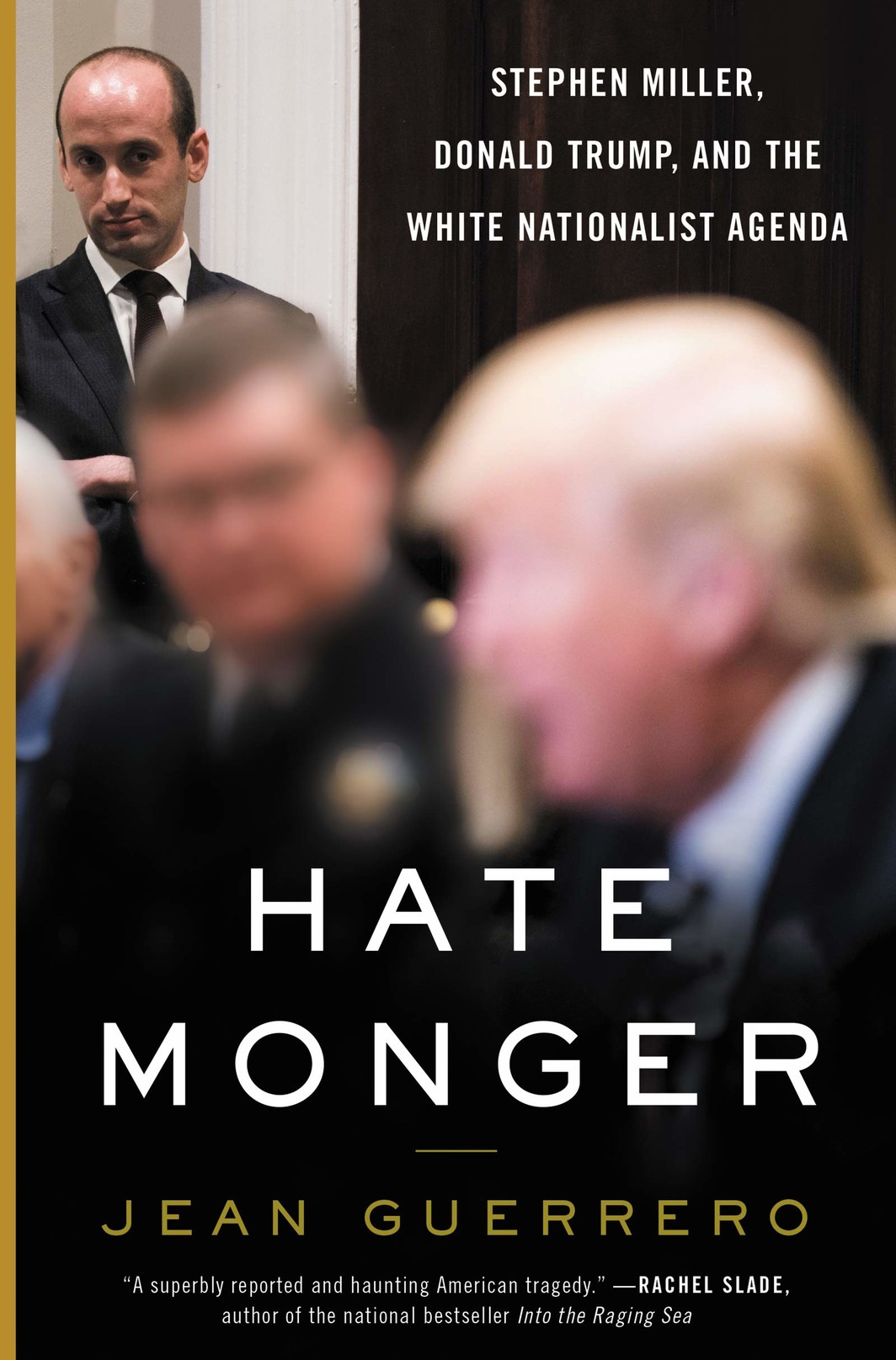 The cover of Hatemonger: Stephen Miller, Donald Trump, and the White Nationalist Agenda