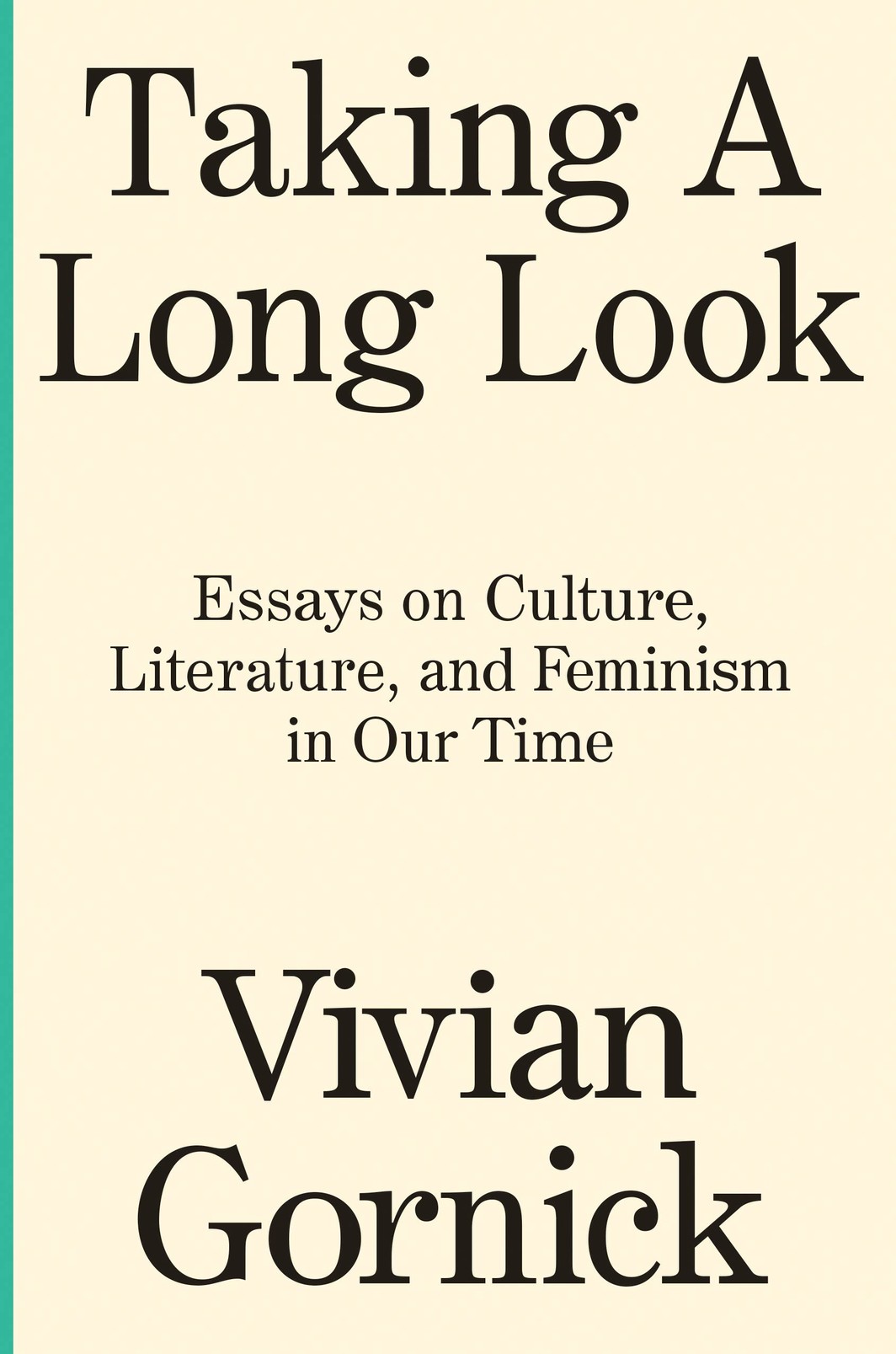 The cover of Taking A Long Look: Essays on Culture, Literature and Feminism in Our Time