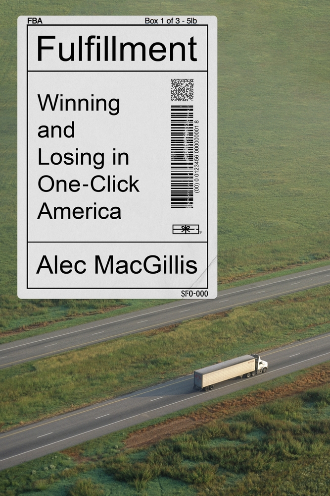 The cover of Fulfillment: Winning and Losing in One-Click America